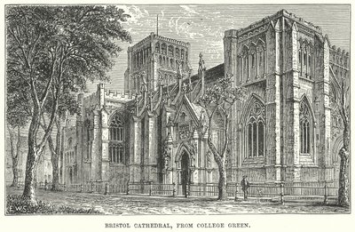 Cathédrale de Bristol, depuis College Green (gravure) - English School