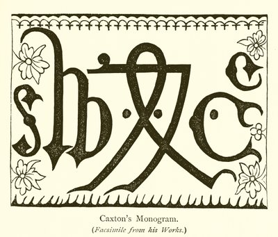 Monogramme de Caxton - English School