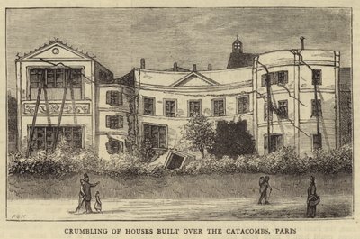 Effondrement des maisons construites sur les catacombes, Paris - English School