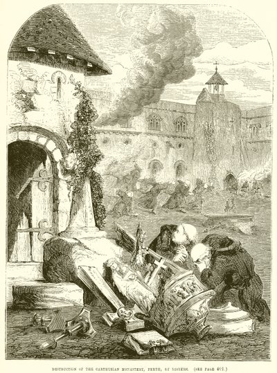 Destruction du Monastère Chartreux, Perth, par des Émeutiers - English School