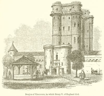 Donjon de Vincennes, où mourut Henri V d