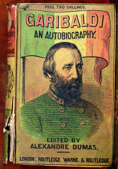 Couverture de Garibaldi : Une Autobiographie, éditée par Alexandre Dumas, 1860 - English School