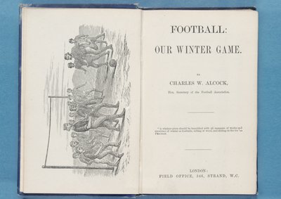 Frontispice de Football: Our Winter Game, par Charles W. Alcock, 1874 - English School
