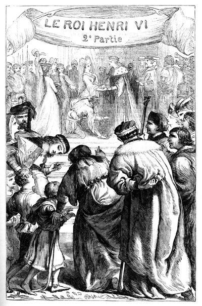 Henri VI - Deuxième partie - Illustration dans "Œuvres complètes de William Shakespeare" 1866 - English School