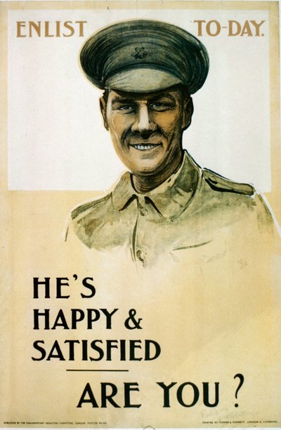 Il est heureux et satisfait - Et vous?, affiche de recrutement britannique de la Première Guerre mondiale, 1914-18 - English School