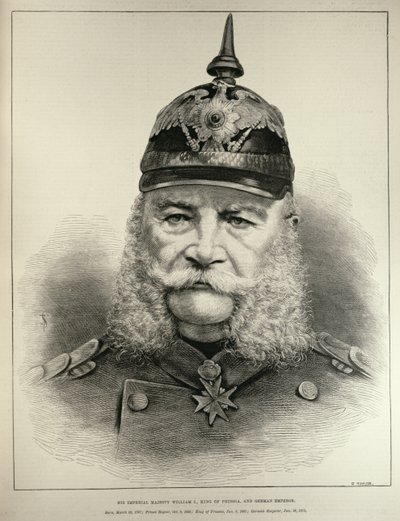 Sa Majesté Impériale Guillaume I (1797-1888), Roi de Prusse et Empereur Allemand, de 