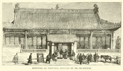 Hôpital à Tien-tsin érigé par le Dr MacKenzie - English School