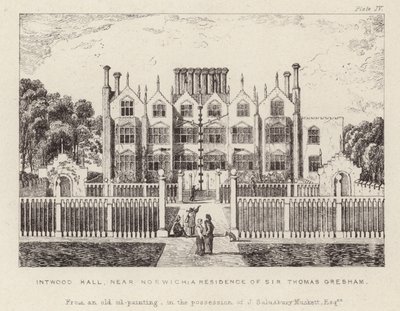 Intwood Hall, la résidence de Sir Thomas Gresham - English School