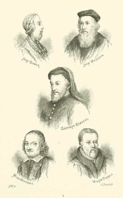 John Gower, John Wycliffe, Geoffrey Chaucer, Miles Coverdale, William Tyndale - English School