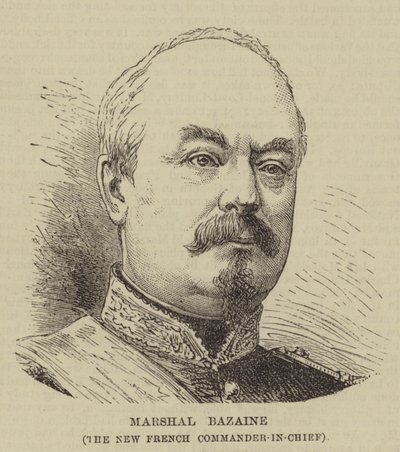 Maréchal Bazaine, le nouveau commandant en chef français (gravure) - English School