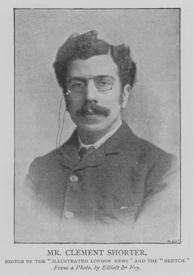 M. Clement Shorter, Rédacteur en chef de l