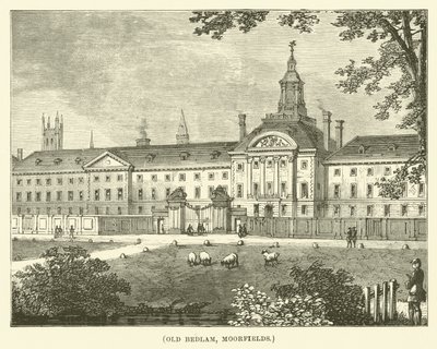 Old Bedlam, Moorfields (gravure) - English School