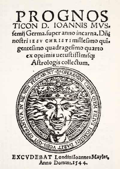 Prognostication pour 1544, par Jo. Mussemius, imprimée par J. Mayler, 1544 - English School