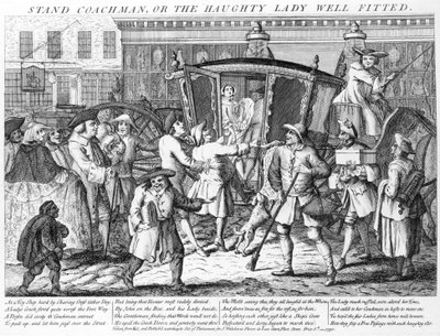 Arrête Cocher ou la Dame Hautaine Bien Ajustée, publié par J. Wakelin, 1750 - English School