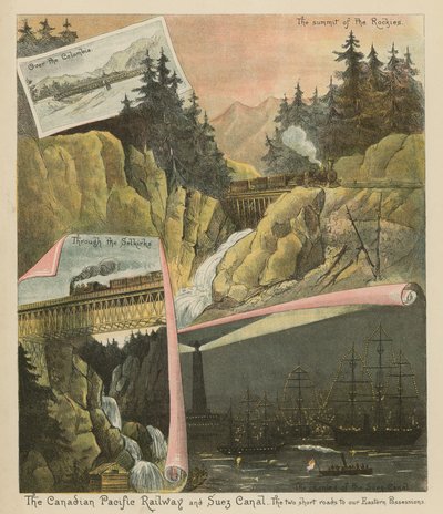Le chemin de fer canadien du Pacifique et le canal de Suez. Les deux routes courtes vers nos possessions orientales - English School