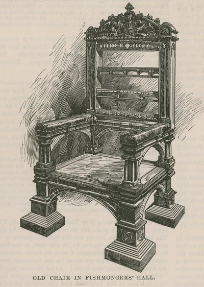 Les guildes de la ville : La Fishmongers Company : Ancienne chaise dans la Fishmongers Hall - English School
