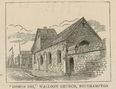 Les Huguenots en Angleterre : Domus Dei, église wallonne, Southampton - English School