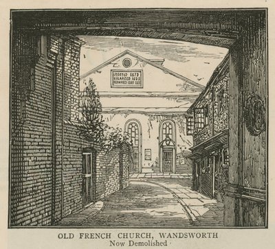Les Huguenots en Angleterre : Ancienne église française, Wandsworth - English School