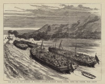 Les derniers Russes en Roumélie orientale, troupes russes descendant le Danube, près de Galatz (gravure) - English School