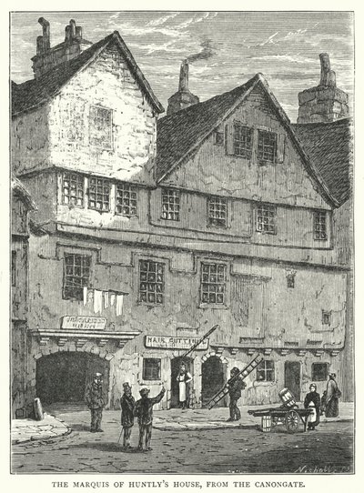 Maison du Marquis de Huntly, depuis le Canongate (gravure) - English School