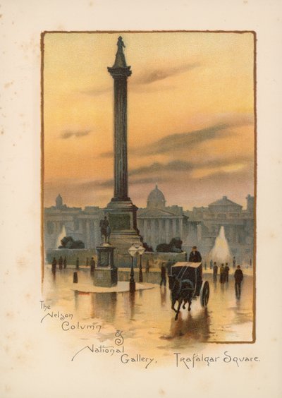 La Colonne Nelson, La National Gallery, Trafalgar Square - English School