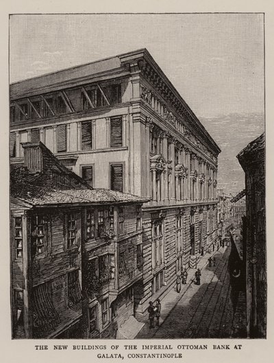 Les nouveaux bâtiments de la Banque impériale ottomane à Galata, Constantinople (gravure) - English School