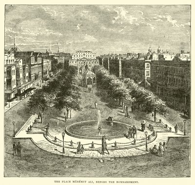 La Place Mehemet Ali, avant le bombardement - English School