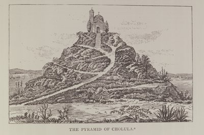 La Pyramide de Cholula, d