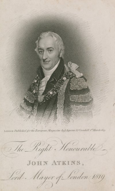 Le très honorable John Atkins, Lord-maire de Londres 1819 - English School