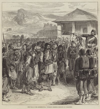 La guerre en Herzégovine, soldats turcs amenant des prisonniers - English School