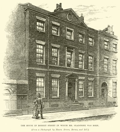La maison de Rodney Street où est né M. Gladstone - English School