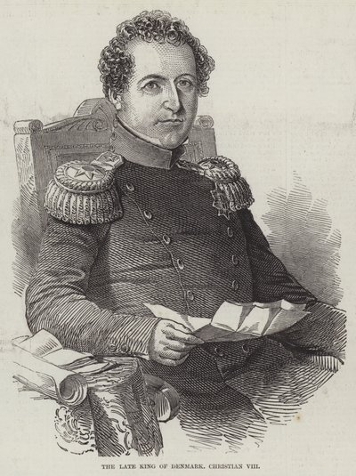 Feu le roi de Danemark, Christian VIII (gravure) - English School