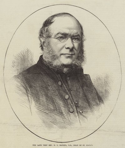Feu le très révérend H L Mansel, DD, doyen de St Paul