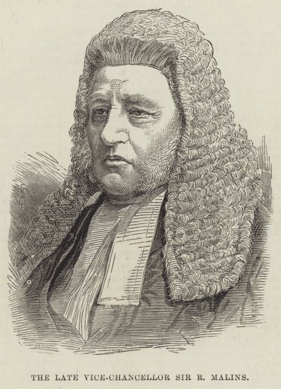 Feu le vice-chancelier Sir R Malins - English School