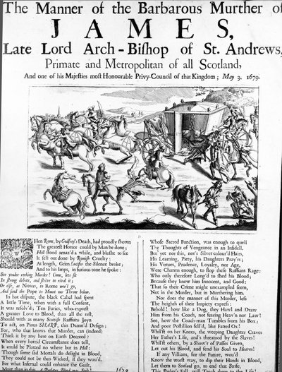 La manière du meurtre barbare de James, feu Lord Archevêque de St. Andrews, Primat et Métropolitain de toute l
