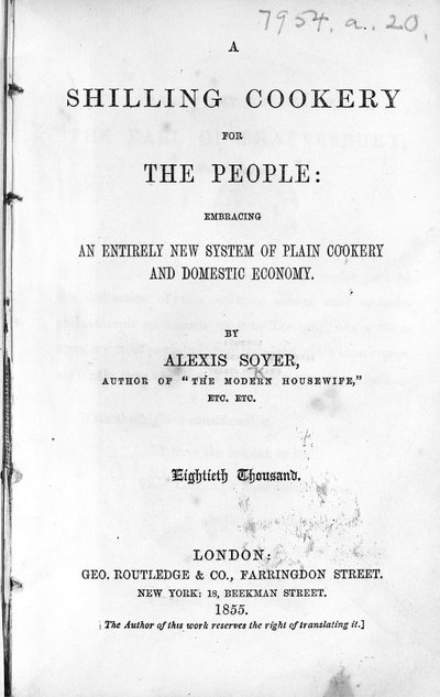 Page de titre de A Shilling Cookery for The People par Alexis Soyer, publié en 1855 - English School