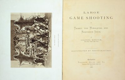Page de titre et frontispice de Large Game Shooting in Tibet, the Himalayas and Northern India par Colonel Alexander Kinloch, publié en 1885 - English School
