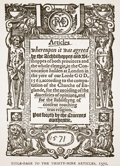 Page de titre des Trente-Neuf Articles, 1571, illustration de The Church of England: A History for the People par H.D.M. Spence-Jones - English School