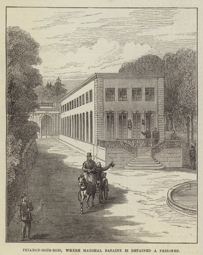 Trianon-sous-Bois, où le maréchal Bazaine est détenu prisonnier - English School