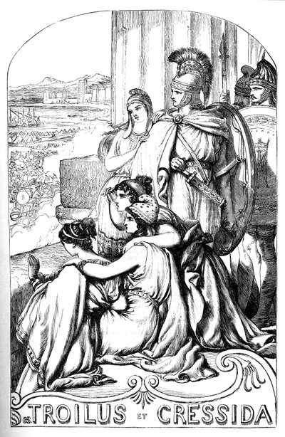Troïlus et Cressida - Illustration dans "Œuvres complètes de William Shakespeare" 1866 - Les illustrations et la forme générale de cette édition sont empruntées à Shakespeare illustré de Cassell, publié à Londres - English School