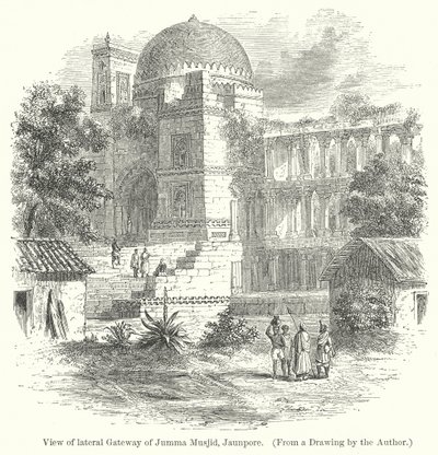 Vue de la porte latérale de Jumma Musjid, Jaunpore (gravure) - English School