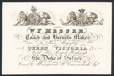 Carte de visite de W F Messer, fabricant de carrosses et de harnais pour Sa Majesté la Reine Victoria et le Duc de Sussex - English School