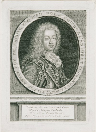 Victor-Amédée II, duc de Savoie, roi de Sicile et premier roi de Piémont-Sardaigne - Etienne Desrochers