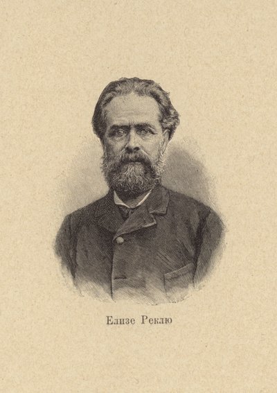 Élisée Reclus, géographe, historien, anarchiste français - European School
