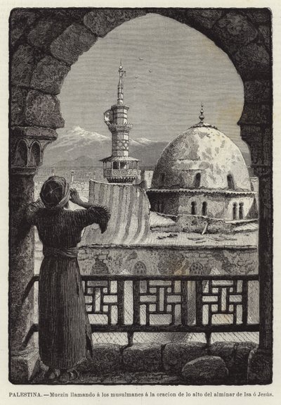 Palestine, Muezzin appelant les musulmans à la prière du haut du minaret d