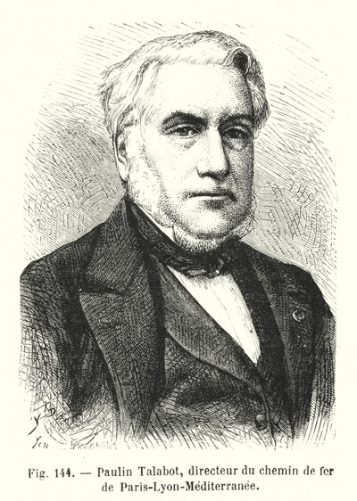 Paulin Talabot, directeur du chemin de fer de Paris-Lyon-Méditerranée (gravure) - European School