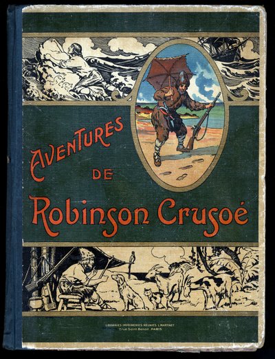 Couverture du livre Robinson Crusoé : Illustration par Felician Myrbach pour le livre de Daniel Defoe Robinson Crusoé. Bibliothèque de la Jeunesse et de l