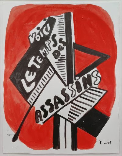 Voici le temps des assassins - Fernand Leger