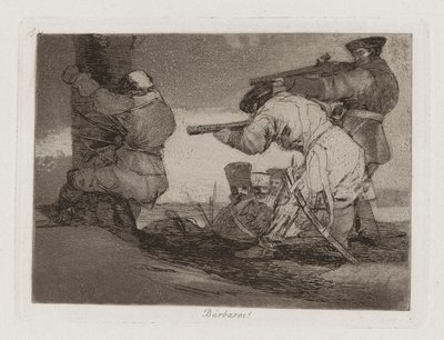 Barbares!, Planche 38 de Los desastres de la guerra (Les Désastres de la guerre) - Francisco de Goya
