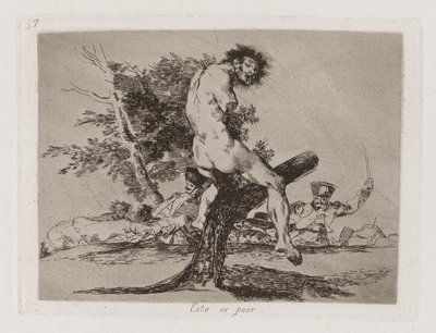 Esto es peor, Planche 37 de Los desastres de la guerra - Francisco de Goya